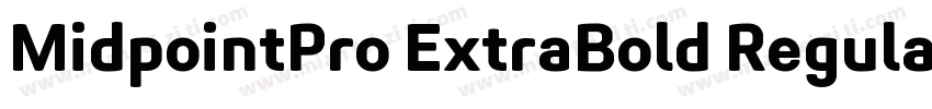 MidpointPro ExtraBold Regular字体转换